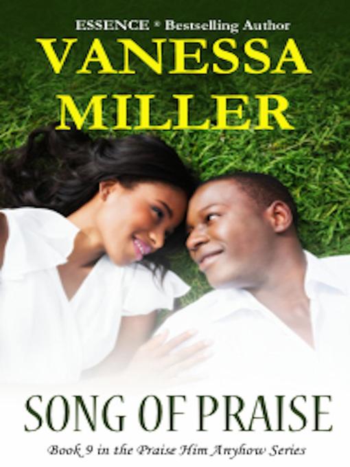 Title details for Song of Praise by Vanessa Miller - Available